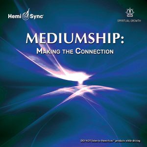 Mediumship: Making the Connection (#4)