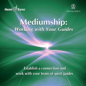 Mediumship: Working with Your Guides (#3)