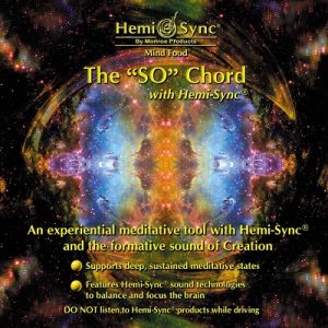 The “SO” Chord with Hemi-Sync®