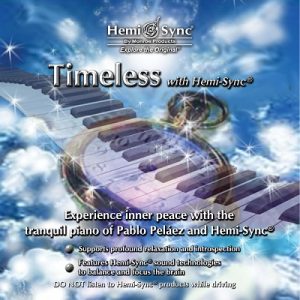 Timeless with Hemi-Sync®