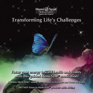 Transforming Life’s Challenges